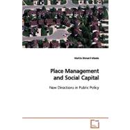Place Management and Social Capital: New Directions in Public Policy