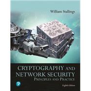 Cryptography and Network Security: Principles and Practice [Rental Edition]