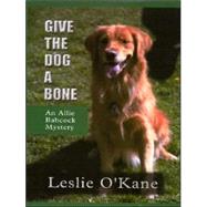 Give the Dog a Bone