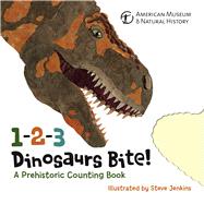 1-2-3 Dinosaurs Bite A Prehistoric Counting Book