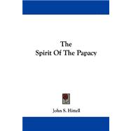 The Spirit of the Papacy