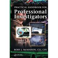 Practical Handbook for Professional Investigators, Third Edition