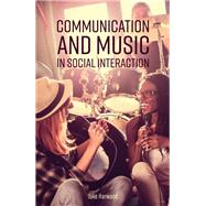 Communication and Music in Social Interaction,9781516557226