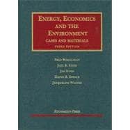 Energy, Economics and the Environment: Cases and Materials