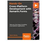 Hands-On Cross-Platform Development with Xamarin.Forms