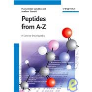Peptides from A to Z A Concise Encyclopedia