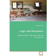 Logic and Resistance: Reading Hegel in the Age of the War on Terrorism