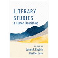 Literary Studies and Human Flourishing