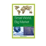 Small World, Big Market Global Business