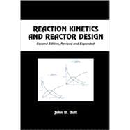 Reaction Kinetics and Reactor Design, Second Edition