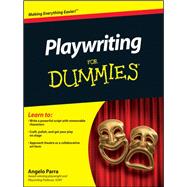 Playwriting For Dummies