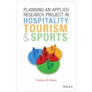 Planning an Applied Research Project in Hospitality, Tourism, and Sports