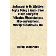 An Answer to Dr. Whitby's Reply