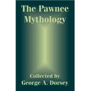 The Pawnee: Mythology