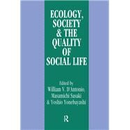 Ecology, Society & the Quality of Social Life