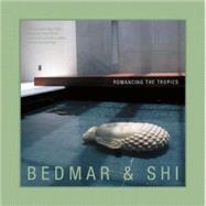 Romancing the Tropics : Bedmar and Shi