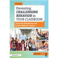 Preventing Challenging Behavior in Your Classroom