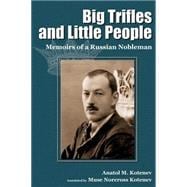 Big Trifles and Little People : Memoirs of a Russian Nobleman