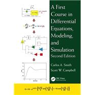 A First Course in Differential Equations, Modeling, and Simulation, Second Edition