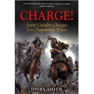 Charge! : Great Cavalry Charges of the Napoleonic Wars