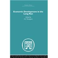 Economic Development in the Long Run
