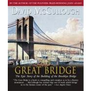 The Great Bridge The Epic Story of the Building of the Brooklyn Bridge