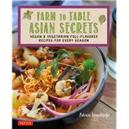 Farm to Table Asian Secrets