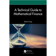 A Technical Guide to Mathematical Finance
