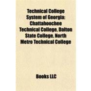 Technical College System of Georgi : Chattahoochee Technical College, Dalton State College, North Metro Technical College