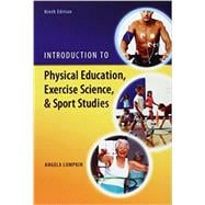 Introduction to Physical Education, Exercise Science, and Sport Studies with Connect Access Card