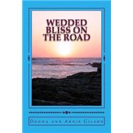 Wedded Bliss on the Road
