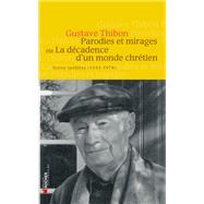 Parodies et mirages ou la décadence d'un monde chrétien