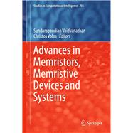 Advances in Memristors, Memristive Devices and Systems