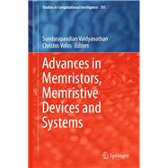 Advances in Memristors, Memristive Devices and Systems