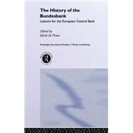 The History of the Bundesbank: Lessons for the European Central Bank
