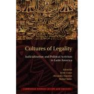 Cultures of Legality: Judicialization and Political Activism in Latin America