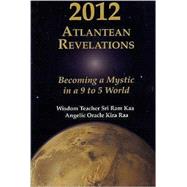 2012 Atlantean Revelations