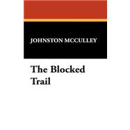 The Blocked Trail