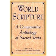 World Scripture A Comparative Anthology of Sacred Texts