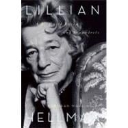 Lillian Hellman A Life with Foxes and Scoundrels
