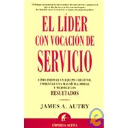 El Lider Con Vocacion De Servicio