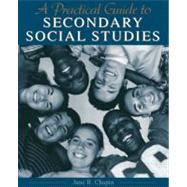 Practical Guide to Secondary Social Studies, A