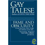 Fame and Obscurity A Book About New York, a Bridge, and Celebrities on the Edge . . .