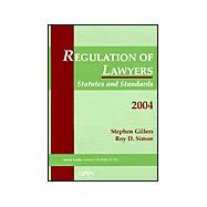 Regulation of Lawyers: Statutes and Standards 2004