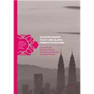 Macroeconomic Policy and Islamic Finance in Malaysia