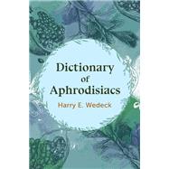 Dictionary of Aphrodisiacs