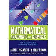 Mathematical Amazements and Surprises Fascinating Figures and Noteworthy Numbers