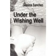 Under the Wishing Well