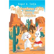 The Adventures of Itty Bitty Bunny and the Coyotes