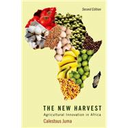 The New Harvest Agricultural Innovation in Africa